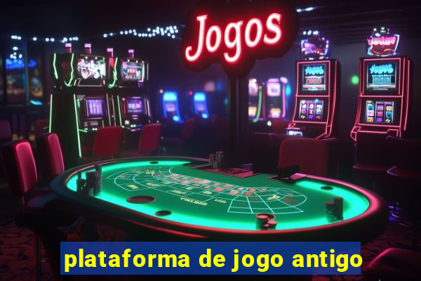 plataforma de jogo antigo